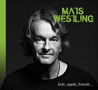 Mats Westling - Inåt, uppåt, framåt... CD