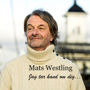 Mats Westling Jag tar hand om dig