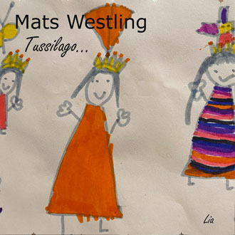 Mats Westling Tussilago 2024